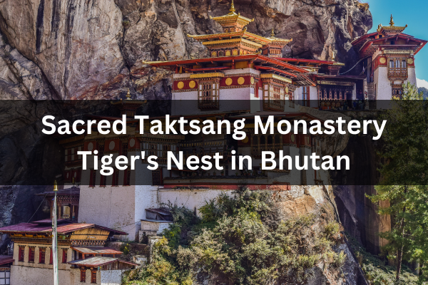 The Ultimate Guide to Hiking to the Taktsang Monastery Tiger’s Nest in Bhutan