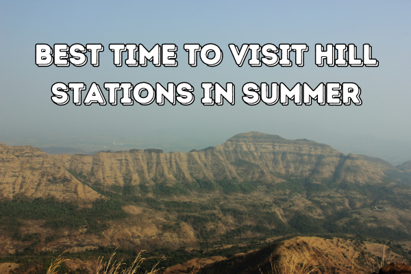 Hill Stations in Summer
