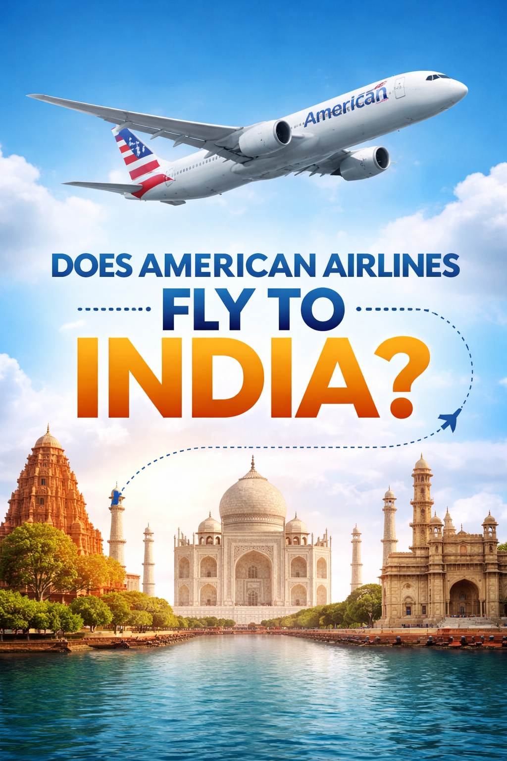 Does American Airlines fly to India?